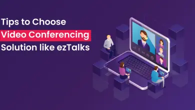 Tips to choose video conferencing solution like ezTalks