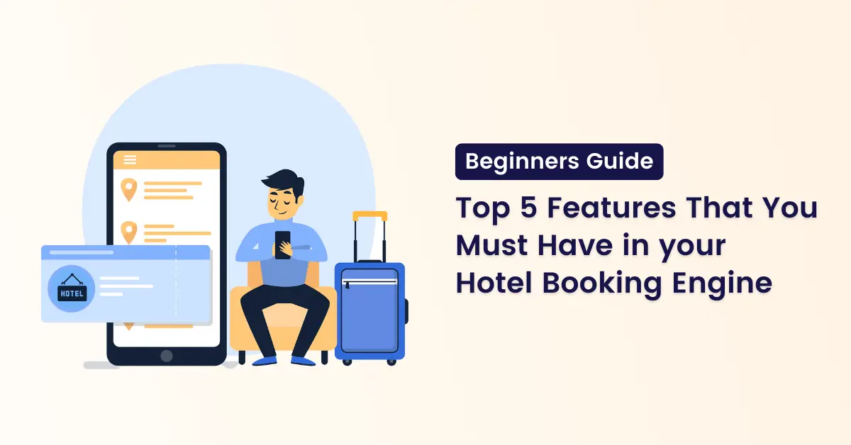 features of hotel booking engine