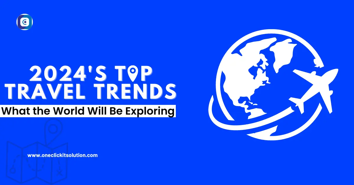 2024's Top Travel Trends